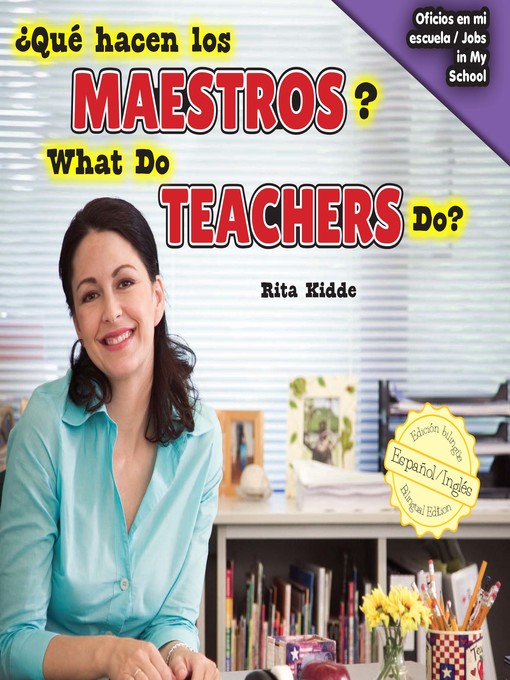 Title details for ¿Qué hacen los maestros? / What Do Teachers Do? by Eida de la Vega - Wait list